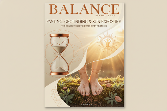 Fasting, Grounding & Sun Exposure: The Complete Bioenergetic Reset Protocol