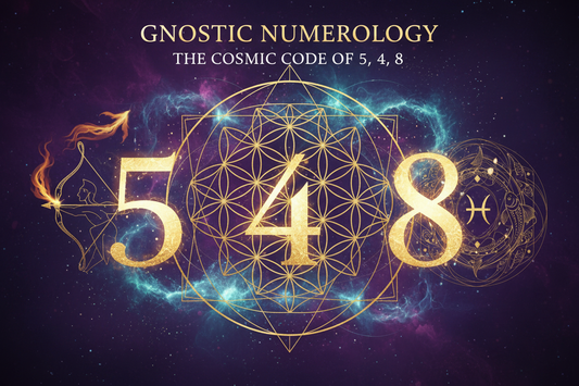 Gnostic Numerology: How Numbers 5, 4, and 8 Influence Your Transformation Journey