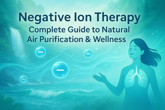 Negative Ion Therapy: Complete Guide to Natural Air Purification & Wellness